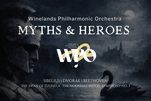 Winelands Philharmonic Orchestra:Myths and Heroes-ENDLER CONCERT SERIES